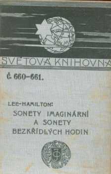 Eugene Lee-Hamilton: Sonety imaginární ; a, Sonety bezkřídlých hodin