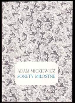 Adam Mickiewicz: Sonety milostné