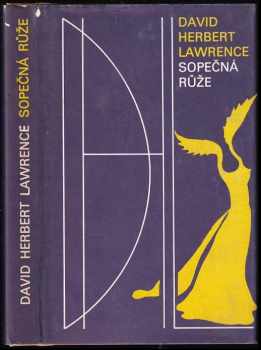 Sopečná růže - D. H Lawrence (1990, Mladá fronta)
