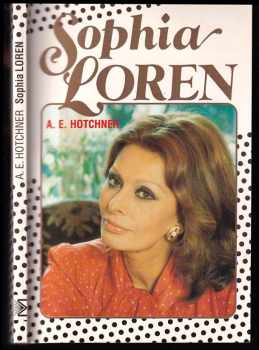 A. E Hotchner: Sophia Loren