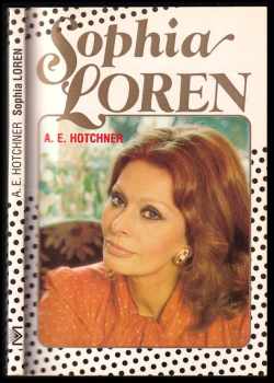 A. E Hotchner: Sophia Loren