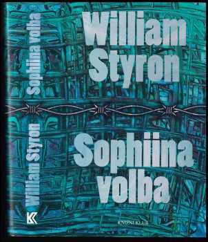 Sophiina volba - William Styron (2005, Knižní klub) - ID: 916111