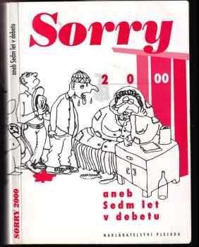 Marek Douša: Sorry 2000, aneb, Sedm let v debetu