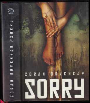 Sorry - Zoran Drvenkar (2012, Argo) - ID: 414954