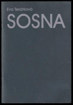 Eva Tesárková: Sosna