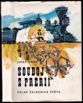 Josef Hons: Souboj s prérií