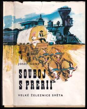 Josef Hons: Souboj s prérií