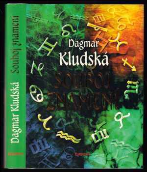 Souboj znamení : první astrologicko-karetní průvodce - Dagmar Kludská (1998, Eminent) - ID: 797247