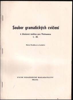 Soubor gramatických cvičení k Učebnici češtiny pro Vietnamce 1-3
