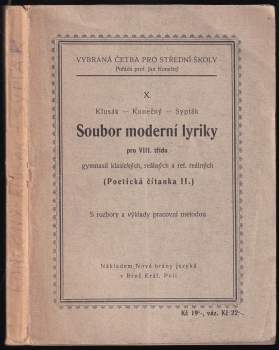 Soubor moderní lyriky pro VIII. třídu gymnasií klasických, reálných a ref. reálných