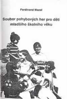 Soubor pohybových her pro děti mladšího školního věku