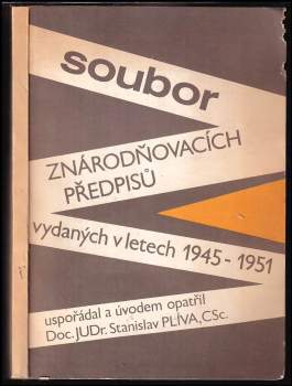 Soubor znárodňovacích předpisů vydaných v letech 1945-1951