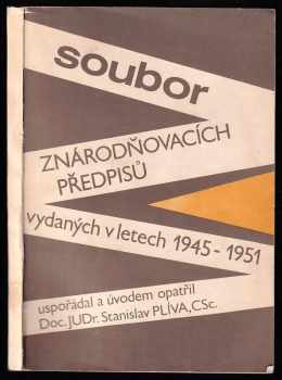 Soubor znárodňovacích předpisů vydaných v letech 1945-1951