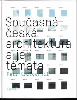 Petr Kratochvíl: Současná česká architektura a její témata