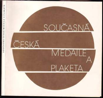 Václav Procházka: Současná česká medaile a plaketa