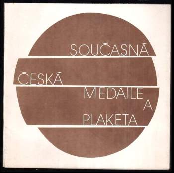 Současná česká medaile a plaketa