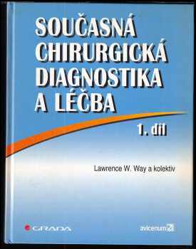 Lawrence W Way: Současná chirurgická diagnostika a léčba