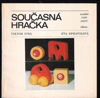 Eva Opravilová: Současná hračka