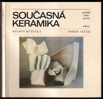 Tomáš Vlček: Současná keramika