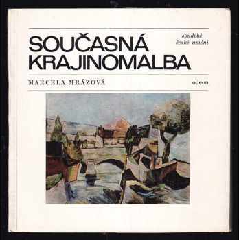 Současná krajinomalba - Marcela Mrázová-Schusterová (1977, Odeon) - ID: 816131