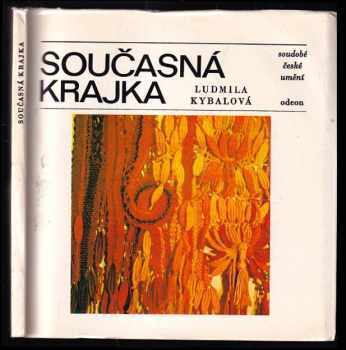 Ludmila Kybalová: Současná krajka