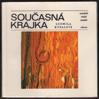 Ludmila Kybalová: Současná krajka