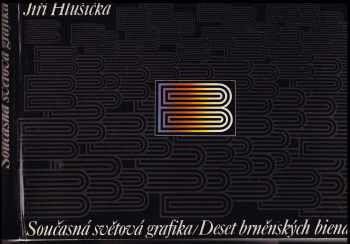 Jiří Hlušička: Současná světová grafika