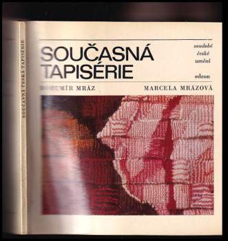 Bohumír Mráz: Současná tapisérie