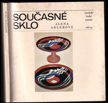 Alena Adlerová: Současné sklo