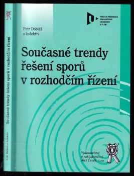 Petr Dobiáš: Současné trendy řešení sporů v rozhodčím řízení