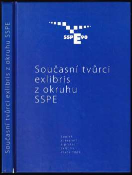 Současní tvůrci exlibris z okruhu SSPE