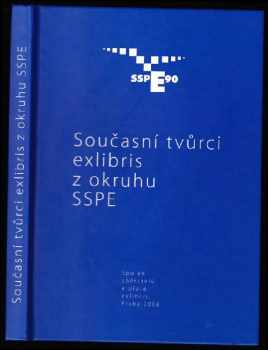 Současní tvůrci exlibris z okruhu SSPE