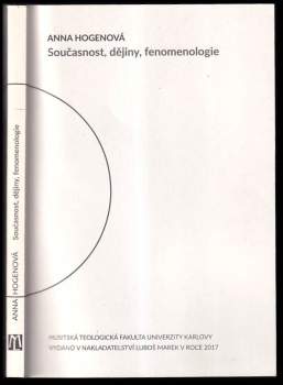 Současnost, dějiny, fenomenologie
