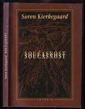 Søren Aabye Kierkegaard: Současnost