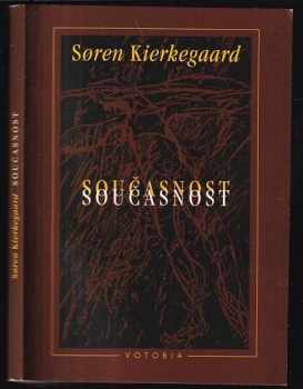 Søren Aabye Kierkegaard: Současnost