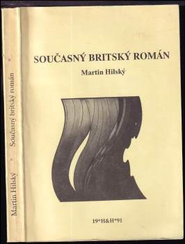 Martin Hilský: Současný britský román