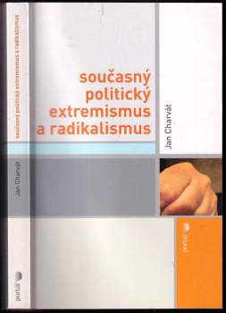 Jan Charvát: Současný politický extremismus a radikalismus