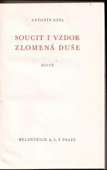 Antonín Sova: Soucit i vzdor ; Zlomená duše : básně