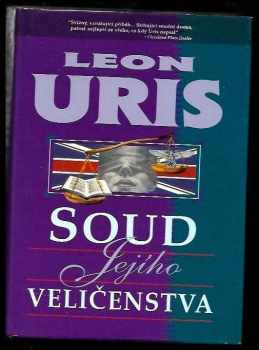 Leon Uris: Soud Jejího Veličenstva