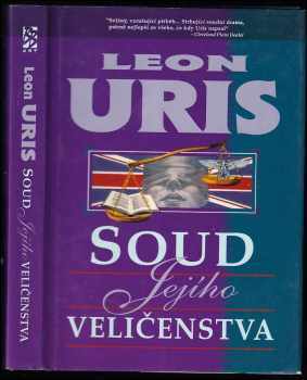 Leon Uris: Soud Jejího Veličenstva
