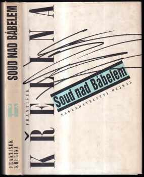 František Křelina: Soud nad Bábelem