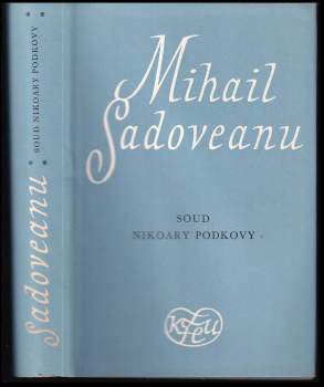 Mihail Sadoveanu: Soud Nikoary Podkovy