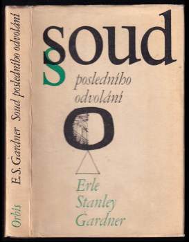 Soud posledního odvolání - Erle Stanley Gardner (1968, Orbis) - ID: 764994