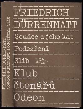 Soudce a jeho kat ; Podezření ; Slib - Friedrich Dürrenmatt (1989, Odeon) - ID: 783917