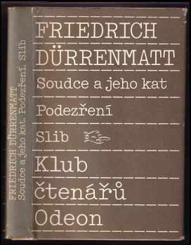 Friedrich Dürrenmatt: Soudce a jeho kat: Podezření , Slib