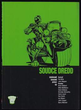 Pat Mills: Soudce Dredd 1 - 2 - Sebrané soudní spisy