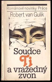Robert van Gulik: Soudce Ti a vražedný zvon