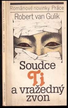 Robert van Gulik: Soudce Ti a vražedný zvon