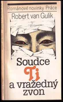 Robert van Gulik: Soudce Ti a vražedný zvon