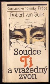 Robert van Gulik: Soudce Ti a vražedný zvon